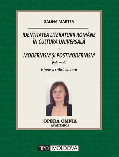coperta carte identitatea literaturii romane in cultura universala, modernism si postmodernism, vol. i de galina martea